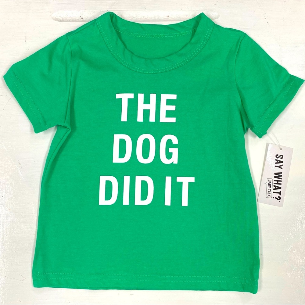 T-shirt - The Dog Did It